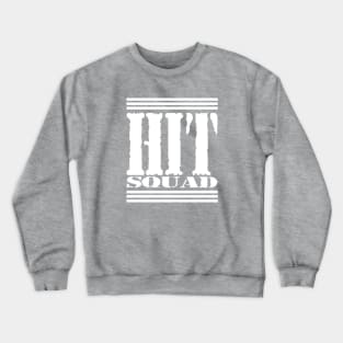 HIT SQUAD 2 Crewneck Sweatshirt